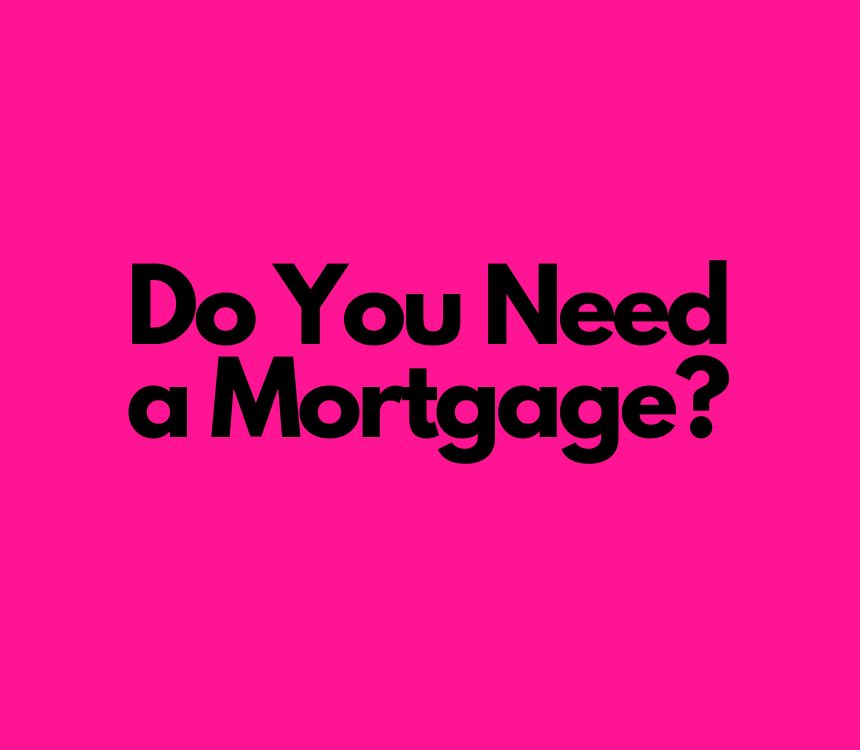 Do You Need a Mortgage for Right to Buy?